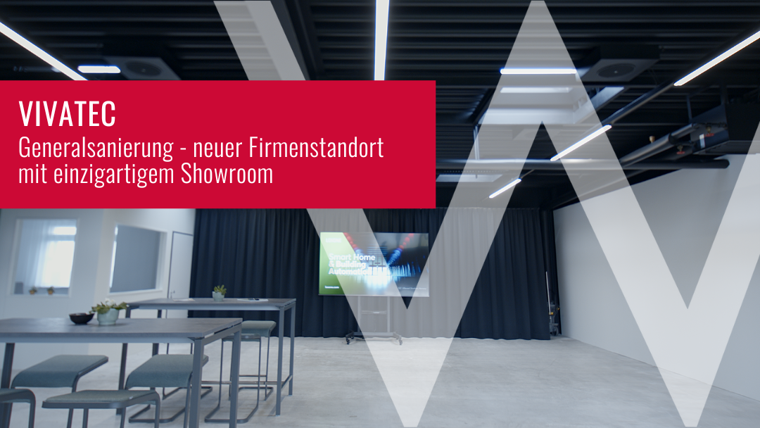 Vivatec Showroom und Firmenstandort Erneuerung